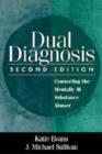 Dual Diagnosis, Second Edition : Counseling the Mentally Ill Substance Abuser - Book