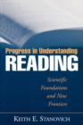 Progress in Understanding Reading : Scientific Foundations and New Frontiers - Book