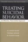 Treating Suicidal Behavior : An Effective, Time-Limited Approach - Book