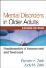 Mental Disorders in Older Adults, Second Edition : Fundamentals of Assessment and Treatment - Book