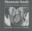 Mountain Hands : Portrait Southern Appalachia - Book