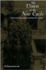 Dawn Of The New Cycle : Point Loma Theosophists & American Culture - Book