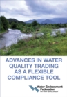 Advances in Water Quality Trading as a Flexible Compliance Tool - Book