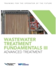 Wastewater Treatment Fundamentals III : Advanced Treatment - Book