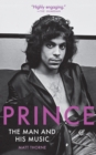 Prince : The Man and His Music - eBook