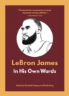 LeBron James: In His Own Words - eBook