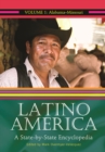 Latino America : A State-by-State Encyclopedia [2 volumes] - eBook