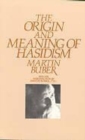 The Origin And Meaning Of Hasidism - Book