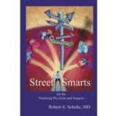 Street Smarts for the Practicing Physician and Surgeon - Book