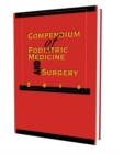 Compendium of Podiatric Medicine and Surgery 2016 - Book