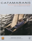 Catamarans : Tomorrow's Superyachts - Book