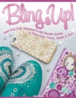 Bling It Up! : Super Cute Craft Techniques to Add Decoden Sparkle to Phone Cases, Purses, Jewelry & More - Book