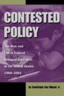 Contested Policy : The Rise and Fall of Federal Bilingual Education in the United States, 1960-2001 - Book
