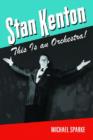 Stan Kenton : This Is an Orchestra! - Book