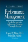 Reengineering Performance Management Breakthroughs in Achieving Strategy Through People - Book