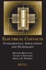 Electrical Contacts : Fundamentals, Applications and Technology - Book