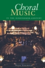Choral Music in the Nineteenth Century - Book