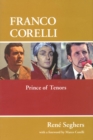 Franco Corelli : Prince of Tenors - Book