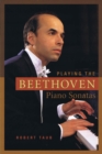 Playing the Beethoven Piano Sonatas - Book