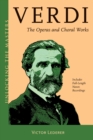 Verdi : The Operas and Choral Works - eBook