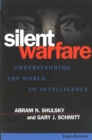Silent Warfare : Understanding the World of Intelligence, 3D Edition - Book