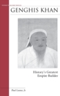 Genghis Khan : History'S Greatest Empire Builder - Book