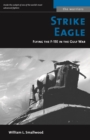 Strike Eagle : Flying the F-15e in the Gulf War - Book