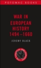 War in European History, 1494-1660 : The Essential Bibliography - Book