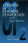 Chlorine and Chlorine Compounds in the Paper Industry - Book