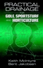 Practical Drainage for Golf, Sportsturf and Horticulture - Book