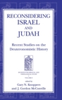 Reconsidering Israel and Judah : Recent Studies on the Deuteronomistic History - Book