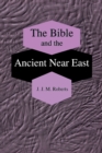 The Bible and the Ancient Near East : Collected Essays - Book