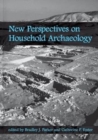 New Perspectives on Household Archaeology - Book