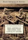 Neo-Assyrian Treaties and Loyalty Oaths - Book