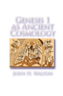 Genesis 1 as Ancient Cosmology - Book