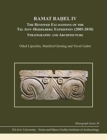 Ramat Rahel IV : The Renewed Excavations by the Tel Aviv-Heidelberg Expedition (2005-2010) Stratigraphy and Architecture - Book