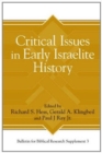 Critical Issues in Early Israelite History - Book