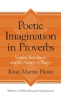 Poetic Imagination in Proverbs : Variant Repetitions and the Nature of Poetry - Book
