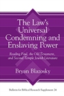 The Law’s Universal Condemning and Enslaving Power : Reading Paul, the Old Testament, and Second Temple Jewish Literature - Book