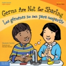 Germs Are Not for Sharing / Los germenes no son para compartir - eBook