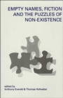 Empty Names, Fiction and the Puzzle of Non-Existence - Book