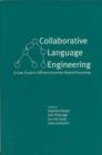 Collaborative Language Engineering : A Case Study in Efficient Grammar-Based Processing - Book