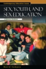 Sex, Youth, and Sex Education : A Reference Handbook - eBook