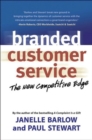 Branded Customer Service: The New Competitive Edge - Book