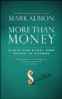 More Than Money: Questions Every MBA Needs to Answer - Book