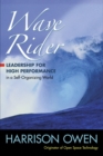 Wave Rider : Leadership for High Performance in a Self-Organizing World - eBook