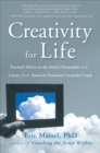 Creativity for Life : Practical Advice on the Artist's Personality, and Career from America's Foremost Creativity Coach - eBook
