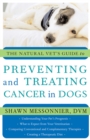 The Natural Vet's Guide to Preventing and Treating Cancer in Dogs - eBook