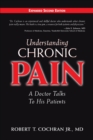 Understanding Chronic Pain : A Doctor Talks to His Patients - Book