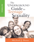 The Underground Guide to Teenage Sexuality - Book